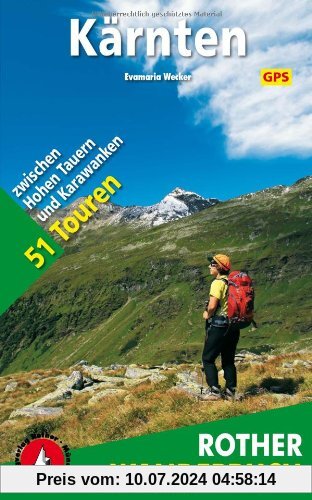 Kärnten: 51 Touren zwischen Hohen Tauern und Karawanken